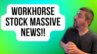 Massive News for Workhorse Stock Investors  WKHS Stock News  Workhorse Stock Analysis  WKHS S [upl. by Dorrie]