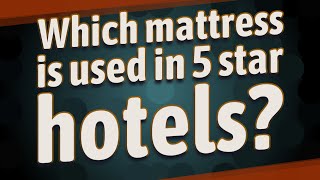 Which mattress is used in 5 star hotels [upl. by Aisatsan90]