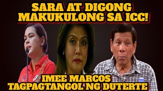 SARA AT DIGONG MAKUKULONG SA ICC IMEE MARCOS TAGAPAGTANGOL NG DUTERTE [upl. by Fax516]