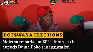 Botswana Election  Malema remarks on EFFs future as he attends Duma Bokos inauguration [upl. by Frodine8]