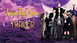 Addams Family Values 1993 Trailer Remastered HD [upl. by Orville]