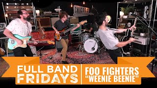 quotWeenie Beeniequot Foo Fighters  CME Full Band Fridays [upl. by Hallerson]