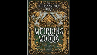 The Storymasters Tales The Weirding Woods Book Edition Online Play through [upl. by Estell]