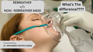 Rebreathing vs non rebreathing mask are they both same [upl. by Nitsir]