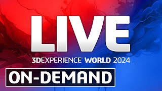 LIVE at 3DEXPERIENCE World 2024  NOW STREAMING ONDEMAND [upl. by Bernhard528]