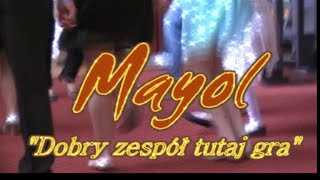 MAYOL quotDobry zespół tutaj graquot [upl. by Eivod]