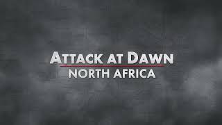 Attack at Dawn North Africa  Launch Trailer [upl. by Adyht693]