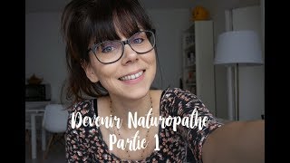 Devenir Naturopathe  Partie 1 Mon parcours scolaire [upl. by Bills]