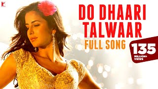 Do Dhaari Talwaar  Full Song  Mere Brother Ki Dulhan  Katrina Kaif Imran Khan Ali Zafar Tara [upl. by Nadeen]