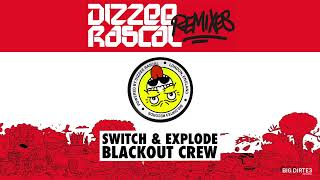 Switch amp Explode The Blackout Crew Remix [upl. by Assirac]