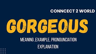 What Does gorgeous Means  Meanings And Definitions With gorgeous in ENGLISH [upl. by Enyaz]