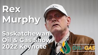 Rex Murphy at Saskatchewan Oil amp Gas Show 2022 [upl. by Niad581]