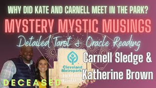 Pt 3  MMM  CARNELL SLEDGE and KATHERINE BROWN  Unsolved Mysteries  PT 1 TAROT Reading  Ep 63 [upl. by Garretson407]