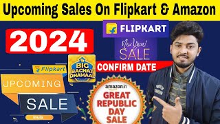 Upcoming Sale On Flipkart Amazon 2024  Flipkart New Year Sale Date 2024  Flipkart Republic Day [upl. by Hgielar]