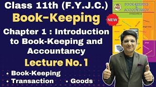 Class 11th  BookKeeping amp Accountancy  Chapter 1  Introduction to BookKeeping and Accountancy [upl. by Bullough166]