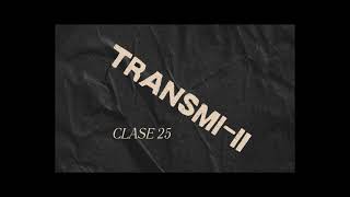 Clase 25 TransmiII [upl. by Aneehsal228]