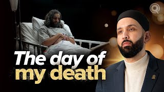 What Will The Day of My Death Be Like  Why Me EP 28  Dr Omar Suleiman  A Ramadan Series [upl. by Leandro]