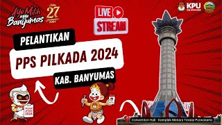 LIVE  Pelantikan PPS PILKADA 2024  KPU Banyumas [upl. by Ori]