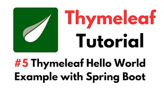 Thymeleaf Tutorial 5 Thymeleaf Hello World Example with Spring Boot [upl. by Shuler700]