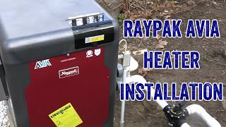 Raypak AVIA Installation [upl. by Backer]