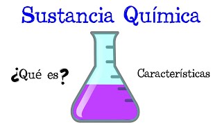 🧪 ¿Qué es una Sustancia Química ⚗️ Fácil y Rápido  QUÍMICA [upl. by Annail222]