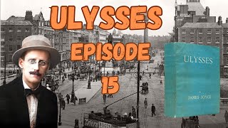 Ulysses Discussion Episode 15 [upl. by Aber715]