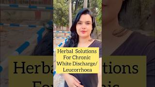 Herbal solution for white discharge leucorrheawomenhealthhealth hygienegynaeobsmotivation [upl. by Bock]