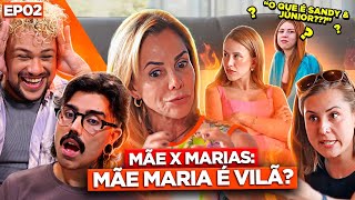 REACT MARIA E AS MARIAS EP02 A MÃE MARIA TOCOU O TERROR  Diva Depressão [upl. by Nesyla]