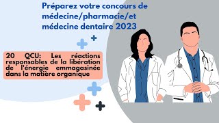 préparez votre concours de médecine 2023➡️ 20 QCU libération de lénergie emmagasinée dans la MO [upl. by Mendel]