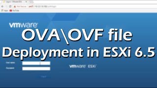 OVA\OVF file deployment in ESXi 65  Tutorial Part 3 [upl. by Petite]