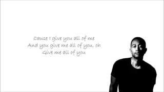 John Legend  All of Me with Lyrics [upl. by Aisatal]