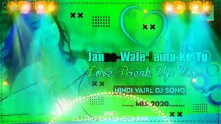 Jane wale Laut ke tu aaya kyu nahi  b praak song  kyun  jane wale laut ke dj remix  Dj Akash [upl. by Lebasi]