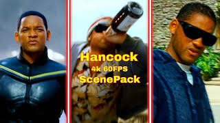 HANCOCK 4K 60FPS TWIXTOR SCENEPACK [upl. by Ardnek]