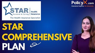 Star Comprehensive Health Insurance Plan  Star Health Insurance  Star Health COMPREHENSIVE Policy [upl. by Anallese]