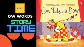 cow takes a bow  ow story  learn to read ow words through story  read aloud books for children [upl. by Bigler]