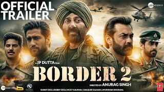 BORDER 2  Official Trailer  Sunny Deol  Ayushmann Khurrana  Bhushan Kumar Anurag Singh Concept [upl. by Dowdell]