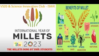 INTERNATIONAL YEAR OF MILLETS 2023 SONG BY ISWK STUDENTS [upl. by Salaidh]