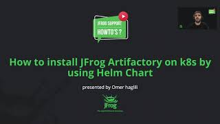 How to Install Artifactory on K8s with HELM Charts [upl. by Ardnikal]