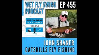 WFS 455  Catskills Fly Fishing with John Shaner  Theordore Gordon Beaverkill Dry Flies [upl. by Atirehc973]