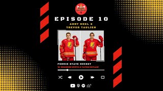 Behind the Bulldogs EP 10  Hockeys Andy Noel amp Trevor Taulien [upl. by Millda]