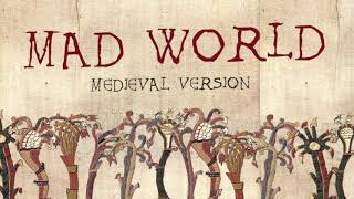 MAD WORLD  Medieval Bardcore Version [upl. by Vitek]