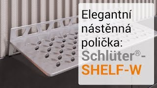 Elegantní nástěnná polička SchlüterSHELFW [upl. by Alaster105]