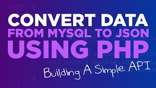 Create JSON Using PHP and MySQL A Simple API  75 [upl. by Tuesday]