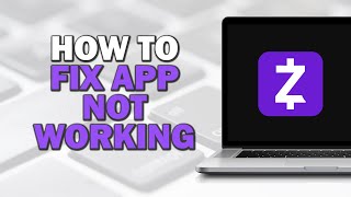 How To Fix Zelle App Not Working Easiest Way​​​​​​​ [upl. by Ettennad640]