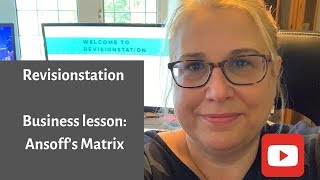 Revisionstation Business Lesson Ansoffs Matrix Marketing [upl. by Mcgray]