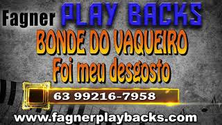 PLAY BACK Bonde do Vaqueiro  Foi meu desgosto [upl. by Kameko]