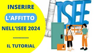 AFFITTO E ISEE 2024  COME INSERIRE IL CONTRATTO DI LOCAZIONE [upl. by Ottillia]