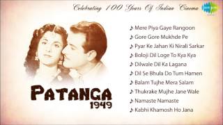 Patanga  1949  O Gore Gore Mukhde Pe  Namaste Namaste  Nigar Sultana  Shyam  Full Album [upl. by Megargee672]