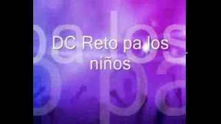 Pa los niños DC Reto letra [upl. by Gilli284]