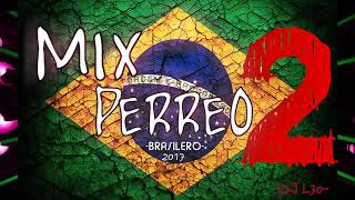 MIX PERREO BRASILEÑO 2 Lo mejor♫ Dj L30 [upl. by Danice]